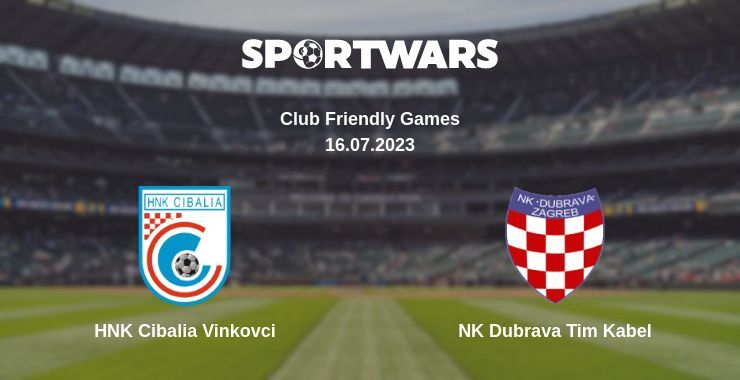 HNK Cibalia Vinkovci — NK Dubrava Tim Kabel watch online for free 16.07.2023