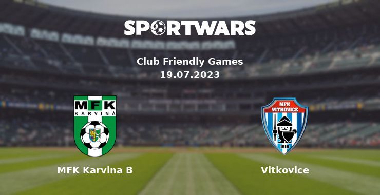 MFK Karvina B — Vitkovice watch online for free 19.07.2023