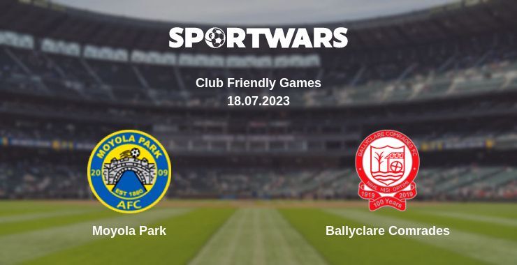 Moyola Park — Ballyclare Comrades watch online for free 18.07.2023