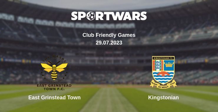 East Grinstead Town — Kingstonian watch online for free 29.07.2023