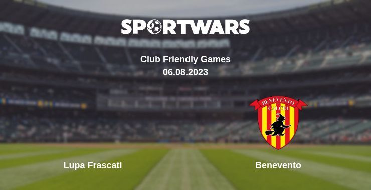 Result of the Lupa Frascati — Benevento match, 06.08.2023