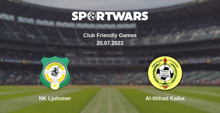 NK Ljutomer — Al-Ittihad Kalba watch online for free 20.07.2023