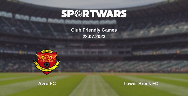 Avro FC — Lower Breck FC watch online for free 22.07.2023