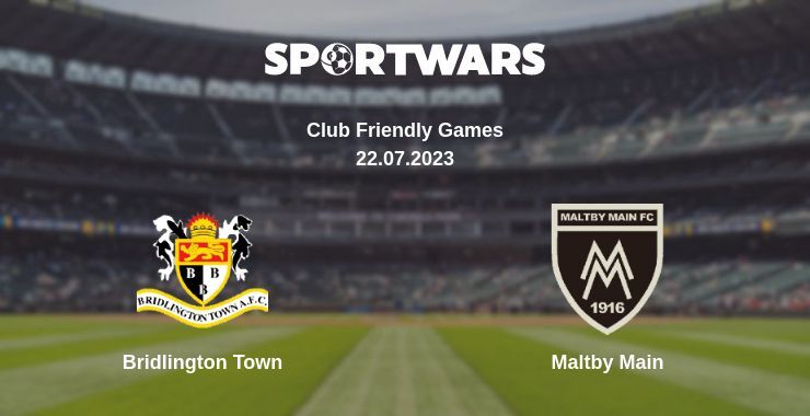 Bridlington Town — Maltby Main watch online for free 22.07.2023