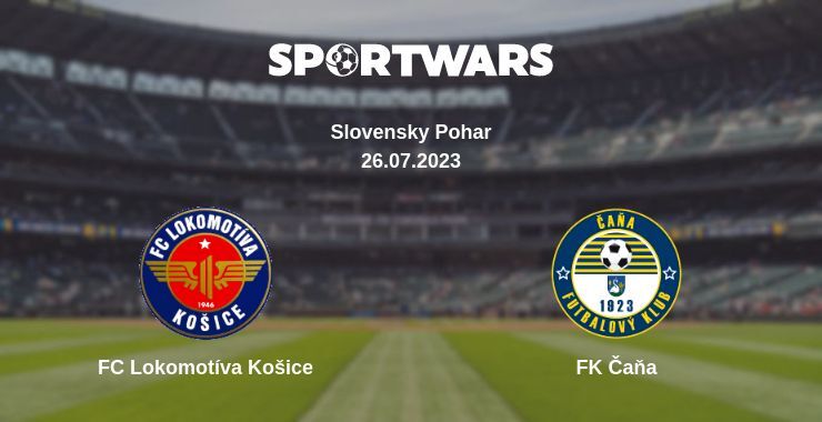 FC Lokomotíva Košice — FK Čaňa watch online for free 26.07.2023