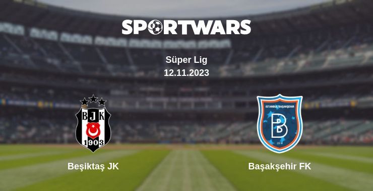 Beşiktaş JK — Başakşehir FK watch online for free 12.11.2023