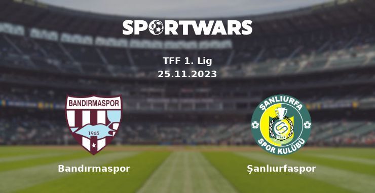 Bandırmaspor — Şanlıurfaspor watch online for free 25.11.2023