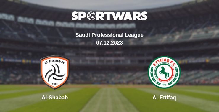 Al-Shabab — Al-Ettifaq watch online for free 07.12.2023