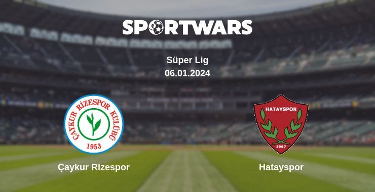 Çaykur Rizespor — Hatayspor watch online for free 06.01.2024