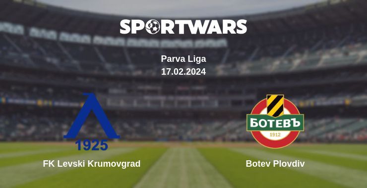 FK Levski Krumovgrad — Botev Plovdiv watch online for free 17.02.2024