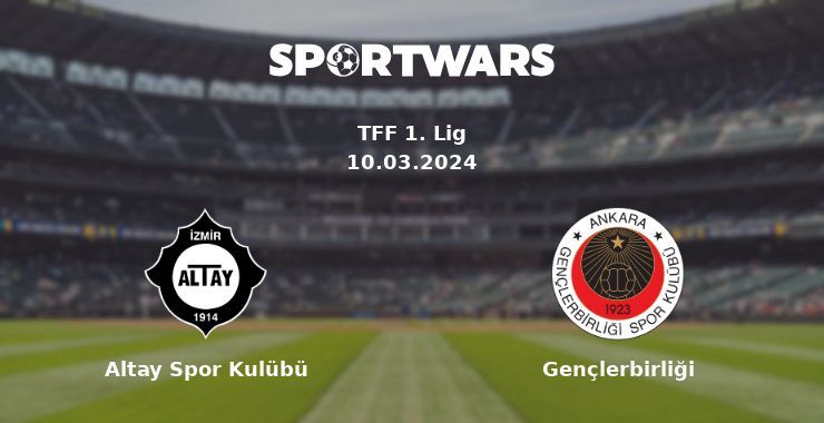 Altay Spor Kulübü — Gençlerbirliği watch online for free 10.03.2024