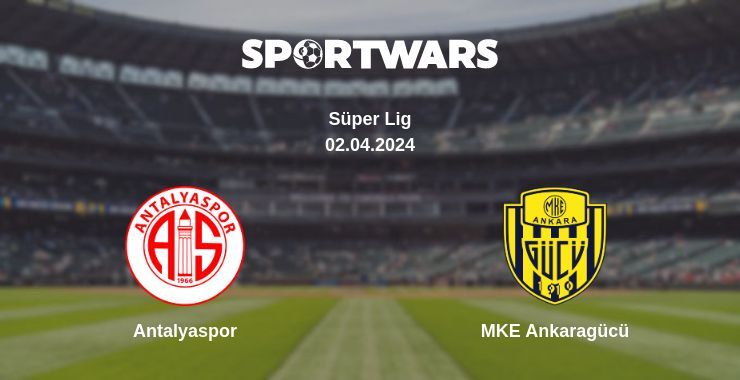 Antalyaspor — MKE Ankaragücü watch online for free 02.04.2024