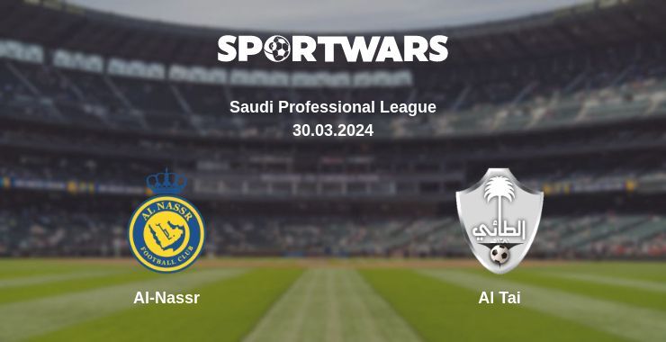 Al-Nassr — Al Tai watch online for free 30.03.2024