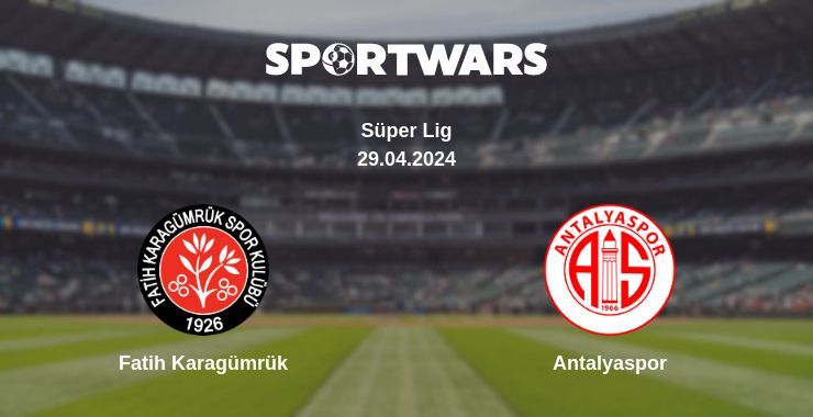 Fatih Karagümrük — Antalyaspor watch online for free 29.04.2024