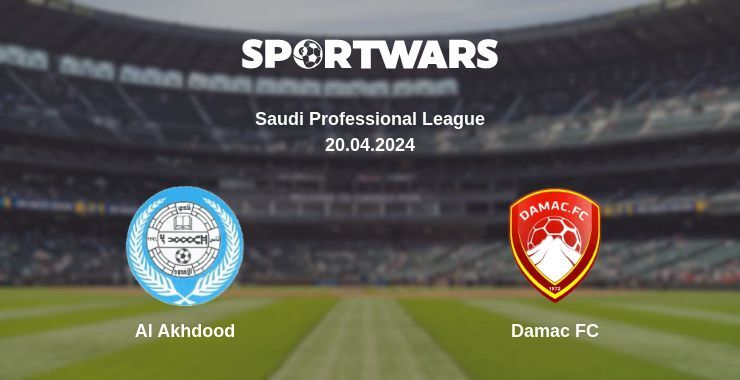 Al Akhdood — Damac FC watch online broadcast, 20.04.2024