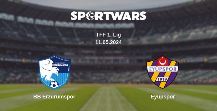 BB Erzurumspor — Eyüpspor watch online for free 11.05.2024