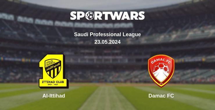 Al-Ittihad — Damac FC watch online for free 23.05.2024