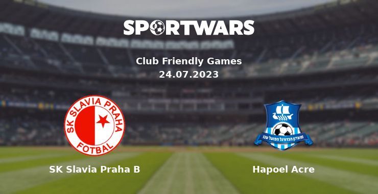 SK Slavia Praha B — Hapoel Acre watch online for free 24.07.2023