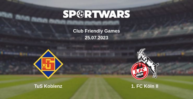 TuS Koblenz — 1. FC Köln II watch online for free 25.07.2023