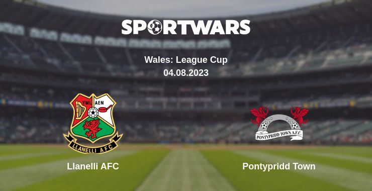 Llanelli AFC — Pontypridd Town watch online for free 04.08.2023