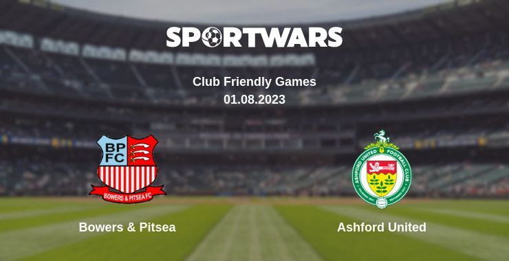 Bowers & Pitsea — Ashford United watch online for free 01.08.2023