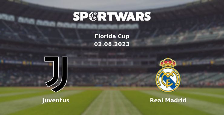 Juventus — Real Madrid watch online for free 02.08.2023