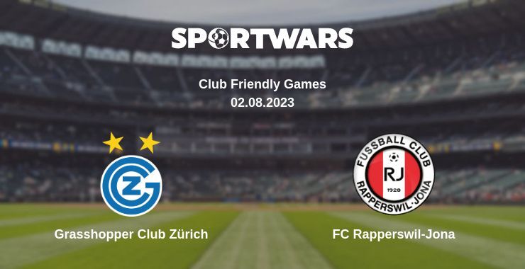 Grasshopper Club Zürich — FC Rapperswil-Jona watch online for free 02.08.2023