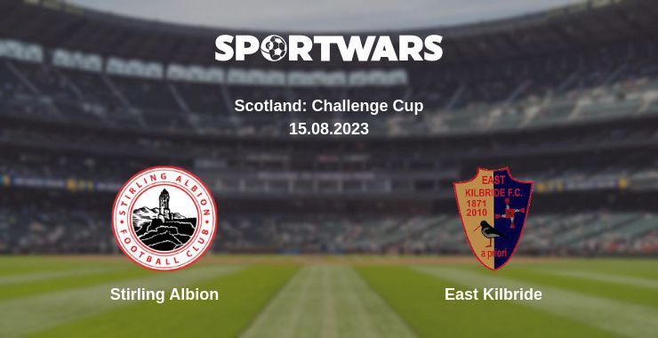 Result of the Stirling Albion — East Kilbride match, 15.08.2023