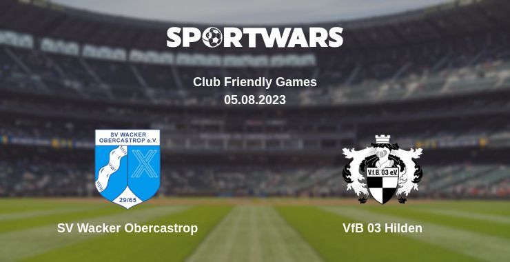 SV Wacker Obercastrop — VfB 03 Hilden watch online for free 05.08.2023