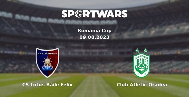 CS Lotus Băile Felix — Club Atletic Oradea watch online for free 09.08.2023