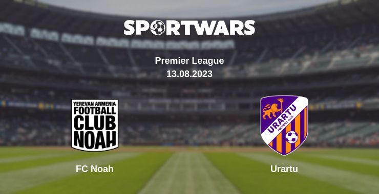 FC Noah — Urartu watch online for free 13.08.2023