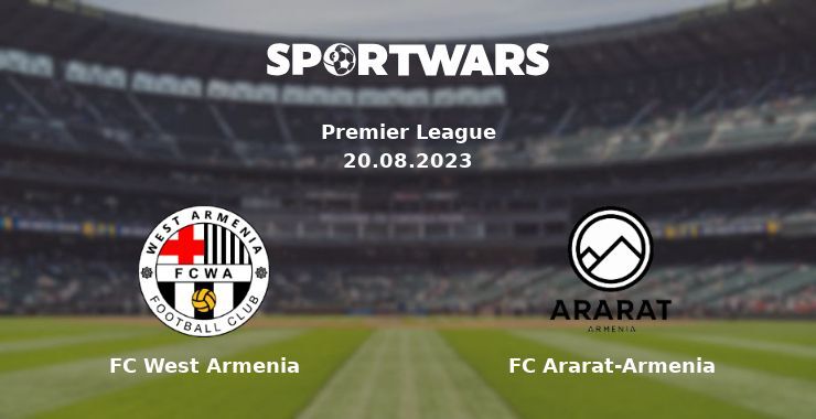 FC West Armenia — FC Ararat-Armenia watch online for free 20.08.2023