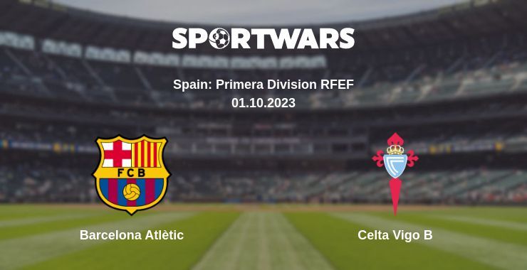 Barcelona Atlètic — Celta Vigo B, where to watch online broadcast