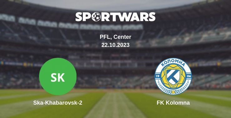 Ska-Khabarovsk-2 — FK Kolomna watch online for free 22.10.2023