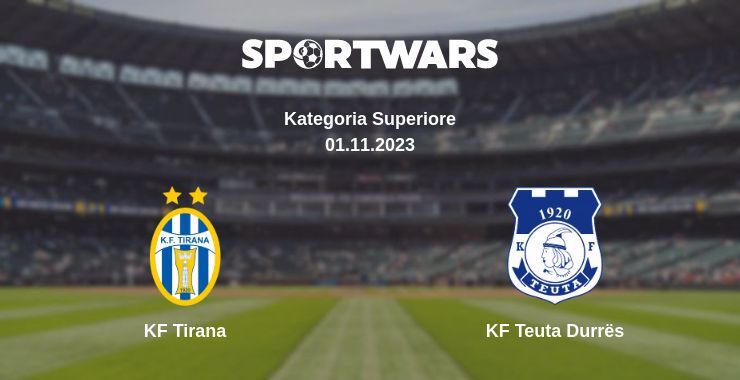 KF Tirana — KF Teuta Durrës watch online for free 01.11.2023