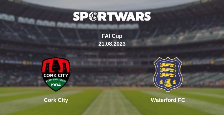 Cork City — Waterford FC watch online for free 21.08.2023