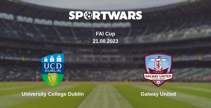 University College Dublin — Galway United watch online for free 21.08.2023