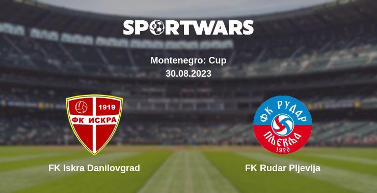 FK Iskra Danilovgrad — FK Rudar Pljevlja watch online for free 30.08.2023