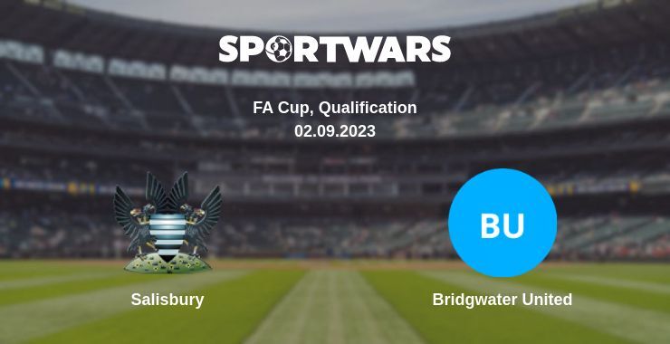 Salisbury — Bridgwater United watch online for free 02.09.2023