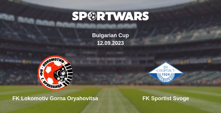 FK Lokomotiv Gorna Oryahovitsa — FK Sportist Svoge watch online for free 12.09.2023