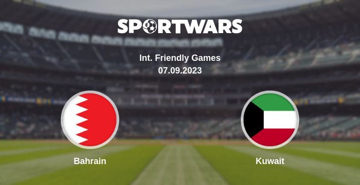 Bahrain — Kuwait watch online for free 07.09.2023