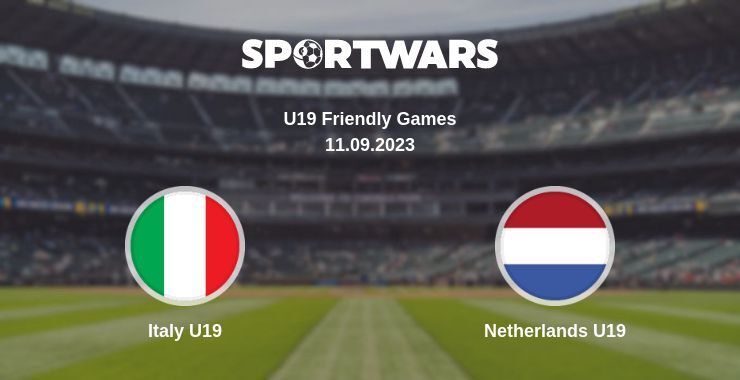 Italy U19 — Netherlands U19 watch online for free 11.09.2023