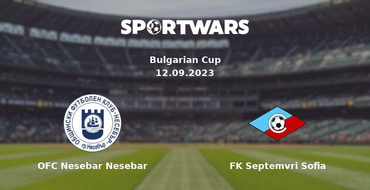 OFC Nesebar Nesebar — FK Septemvri Sofia watch online for free 12.09.2023