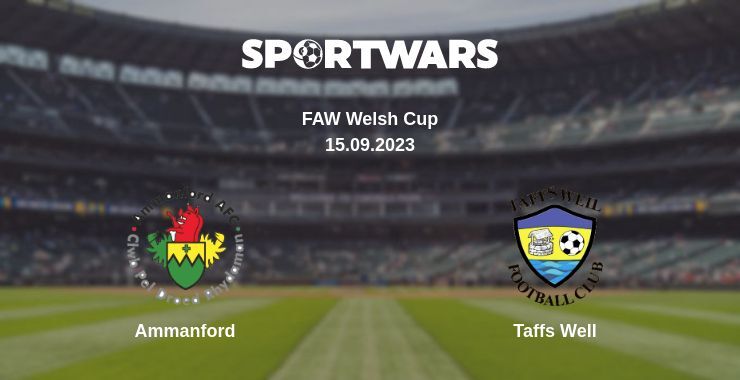 Ammanford — Taffs Well watch online for free 15.09.2023