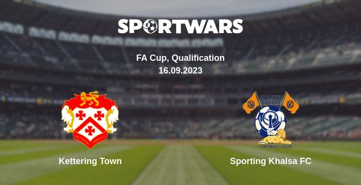 Kettering Town — Sporting Khalsa FC watch online for free 16.09.2023