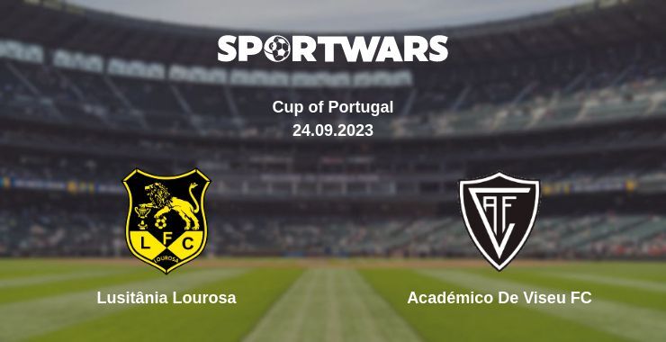 Lusitânia Lourosa — Académico De Viseu FC watch online for free 24.09.2023