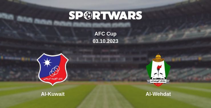 Al-Kuwait — Al-Wehdat watch online for free 03.10.2023