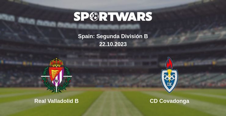 Real Valladolid B — CD Covadonga watch online for free 22.10.2023