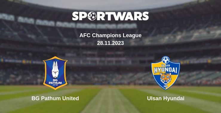 BG Pathum United — Ulsan Hyundai, where to watch online broadcast