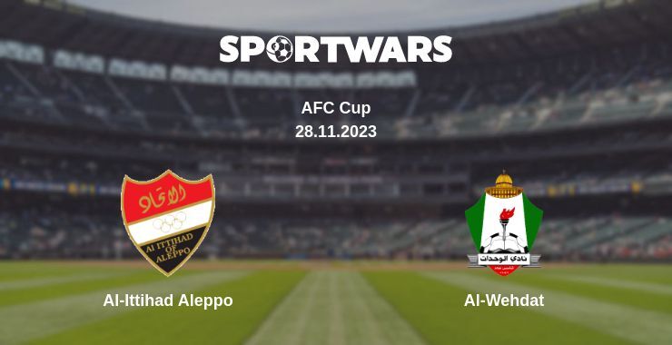 Al-Ittihad Aleppo — Al-Wehdat watch online for free 28.11.2023